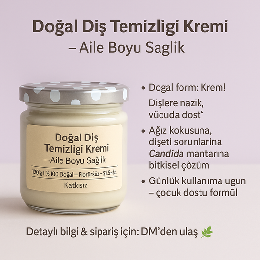 Doğal Diş Temizliği Kremi – 120 gramlık aile boyu (diş macunu)